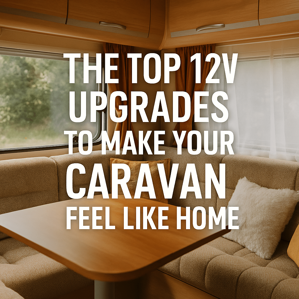 12V Caravan Upgrades